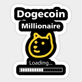 Dogecoin Millionaire Loading shirt Sticker